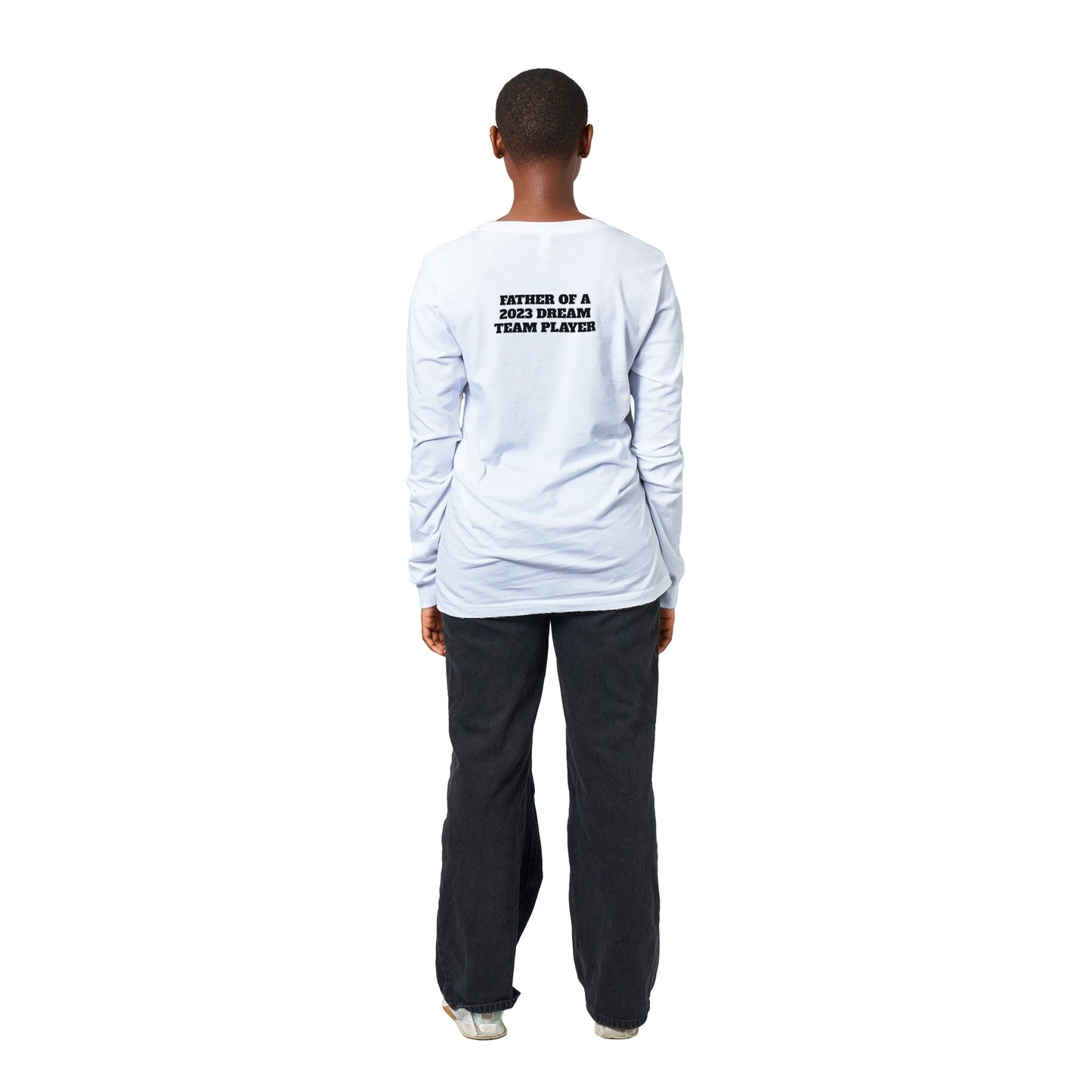 FATHER OF 2023 DREAM TEAM Longsleeve T-shirt